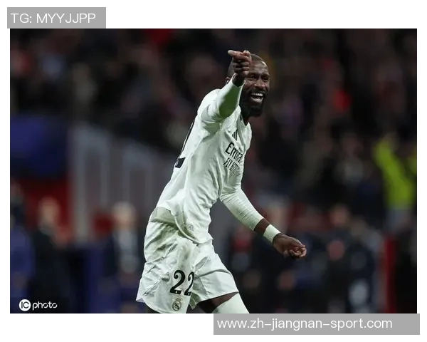 吕迪格未来去向仍存变数皇马与球员尚未达成最终协议