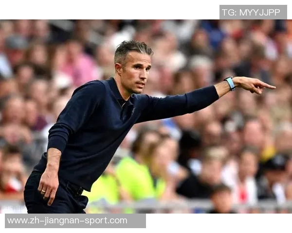 范佩西以教练身份为儿子首秀做决定表达期待与责任感